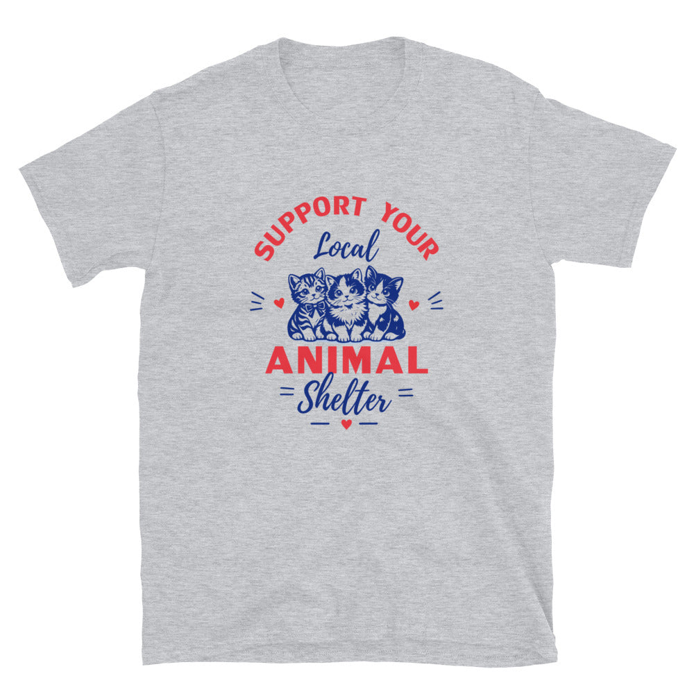 Support Your Local Animal Shelter T-Shirt