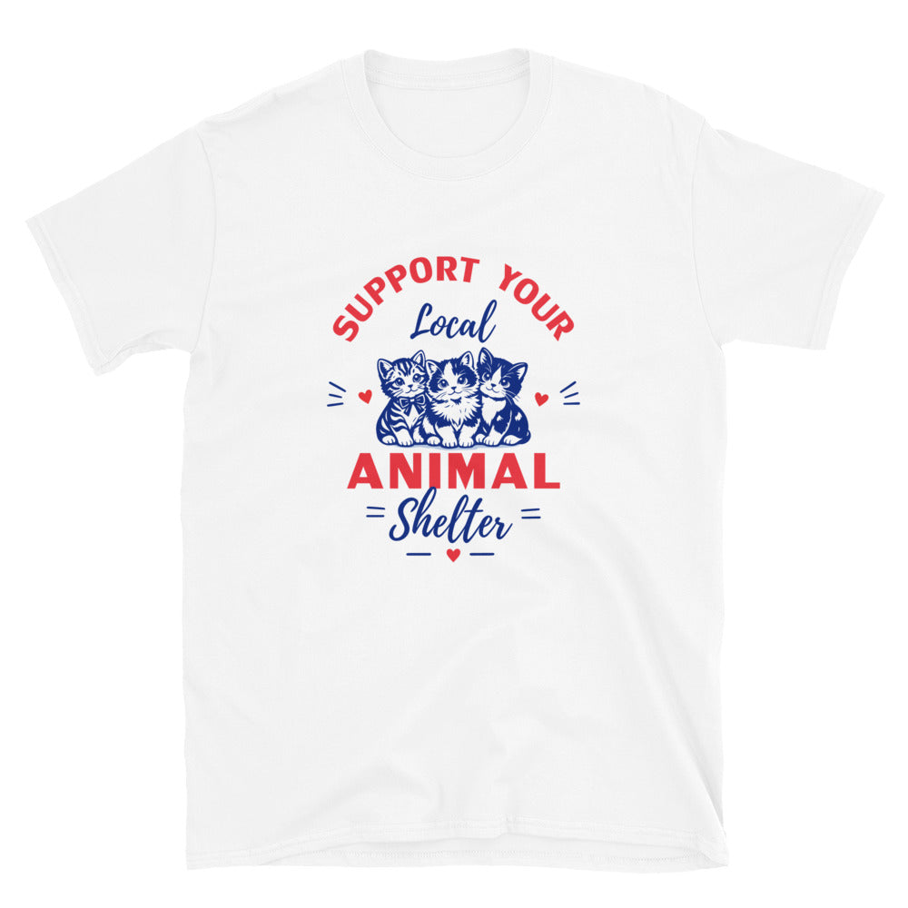 Support Your Local Animal Shelter T-Shirt